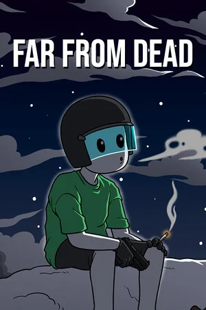 FAR FROM DEAD
