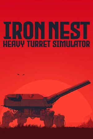IRON NEST: Heavy Turret Simulator