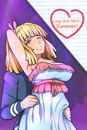 Long and Hard... Summer!