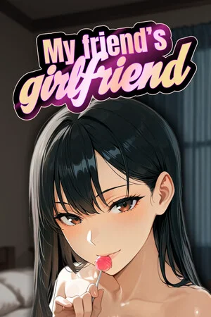 My Friend’s Girlfriend
