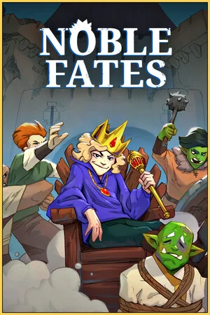 Noble Fates