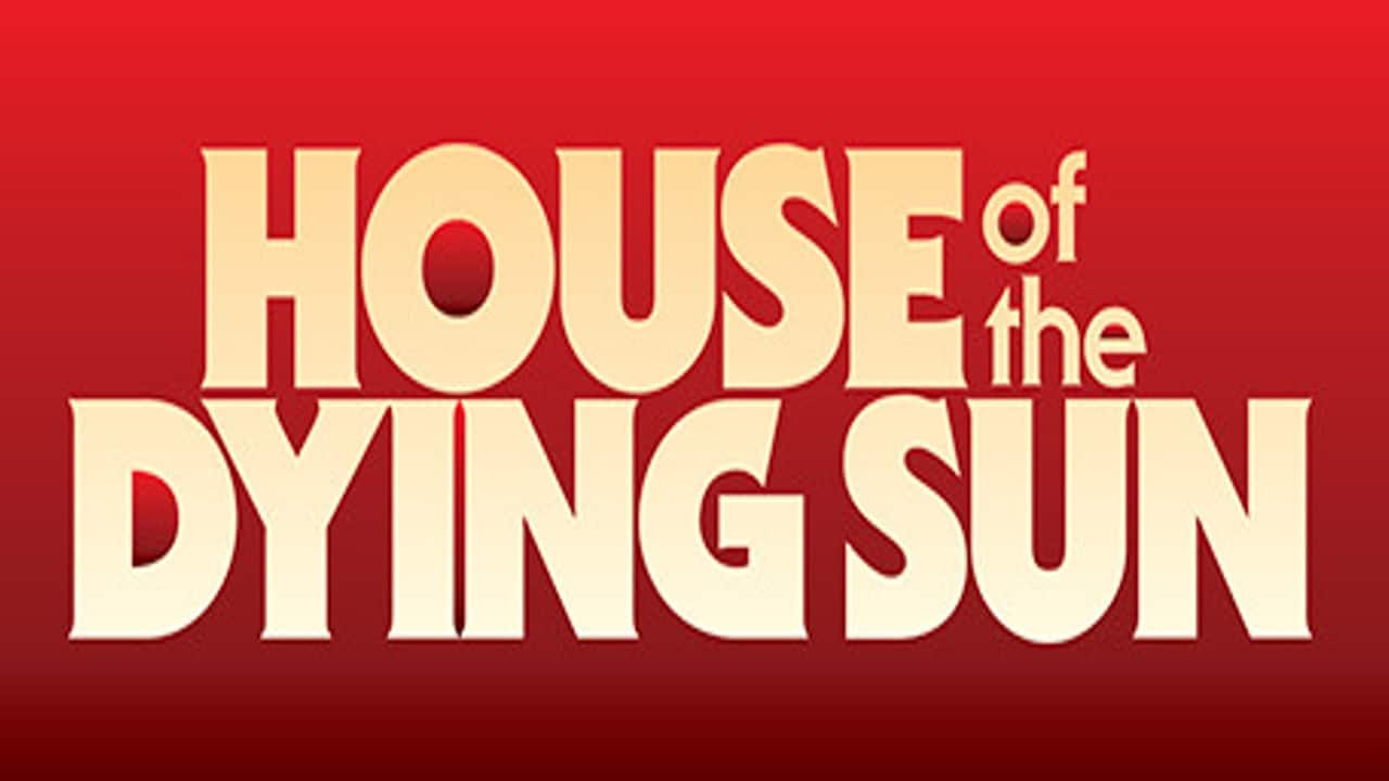 House of the Dying Sun