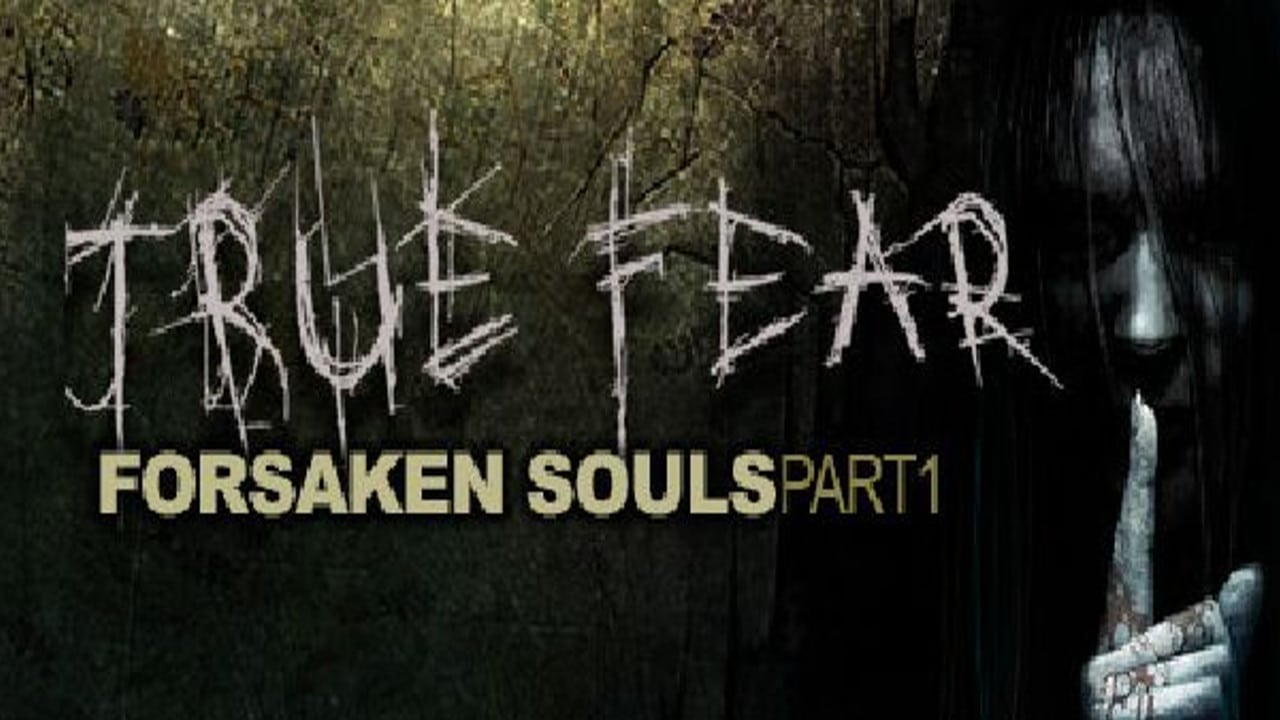 True Fear Forsaken Souls
