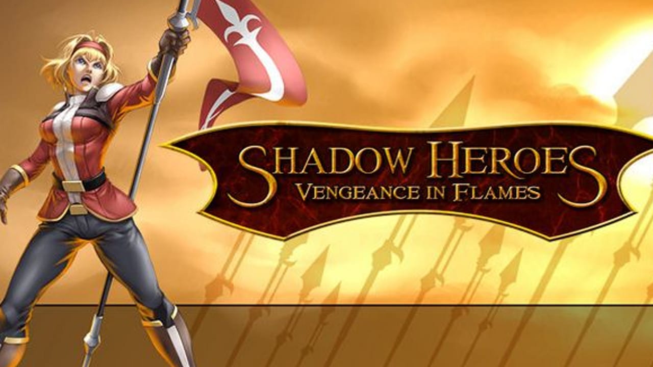Shadow Heroes Vengeance In Flames