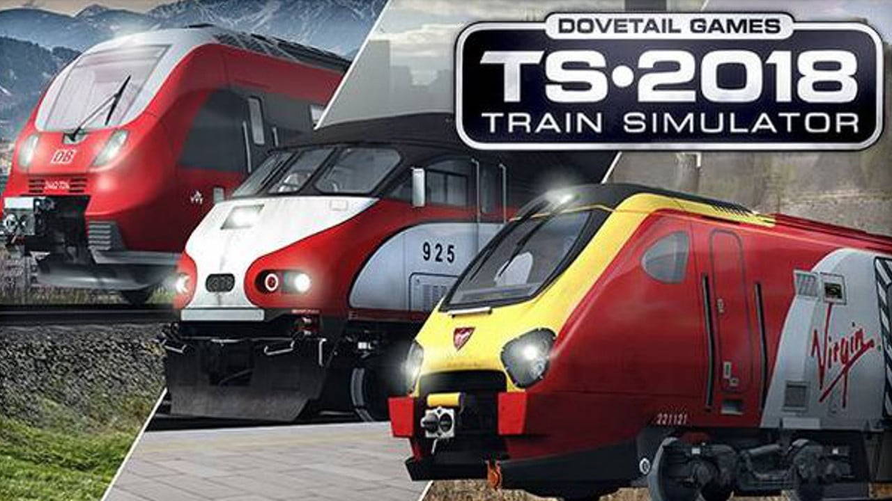 Train Simulator 2018 - Dovetail Live