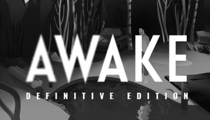 AWAKE – Definitive Edition