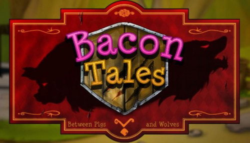 Bacon Tales – Between Pigs and Wolves