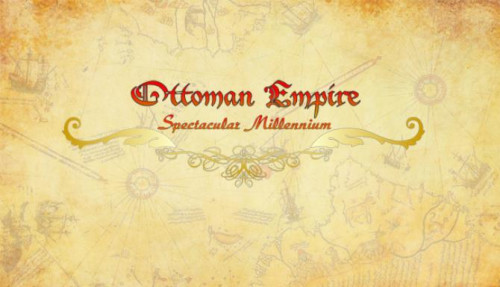 Ottoman Empire Spectacular Millennium