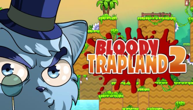 Bloody Trapland 2 Curiosity