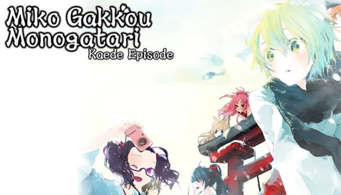 Miko Gakkou Monogatari Kaede Episode