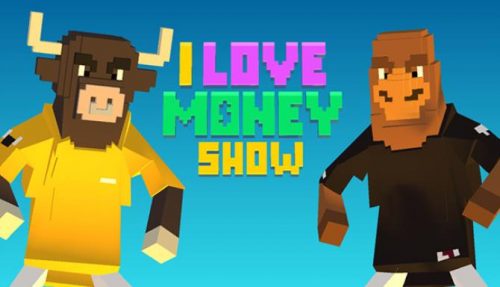 The ‘I Love Money’ Show