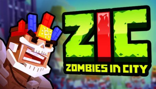 ZIC – Zombies in City