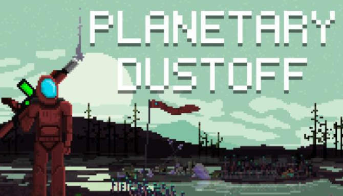 Planetary Dustoff free