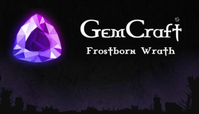 gemcraft frostborn wrath