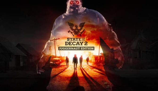 State of Decay 2 Juggernaut Edition free