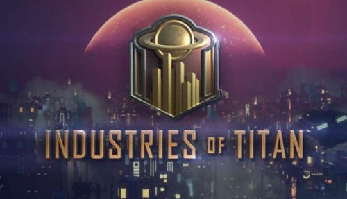 Industries of Titan free