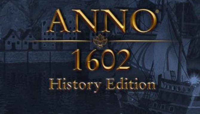 Anno 1602 History Edition » Cracked Download | CRACKED ...