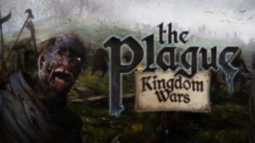 The Plague Kingdom Wars free