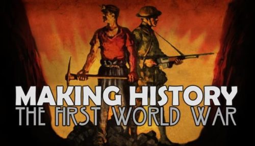 Making History The First World War Free