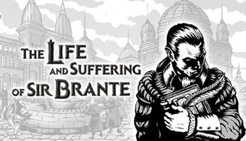 The Life and Suffering of Sir Brante Free
