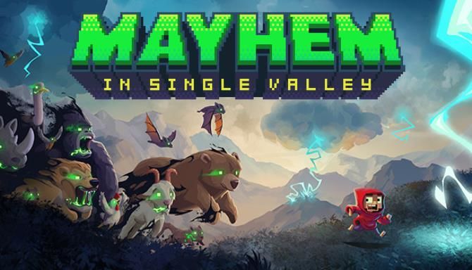 Mayhem in Single Valley Free