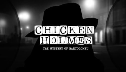 Chicken Holmes The Mystery of Bartolomeu Free