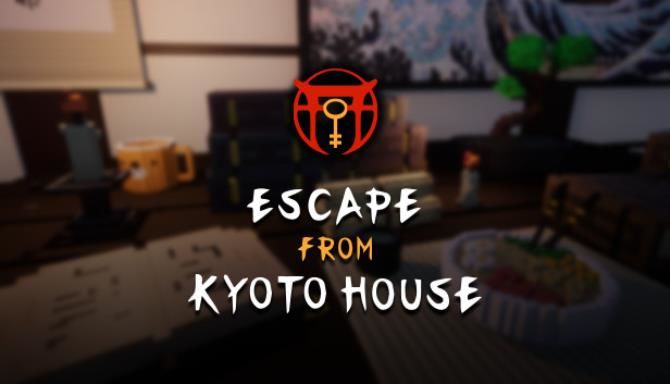 Escape from Kyoto House Free