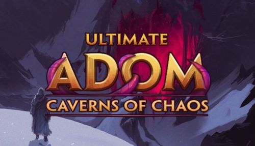 Ultimate ADOM Caverns of Chaos Free