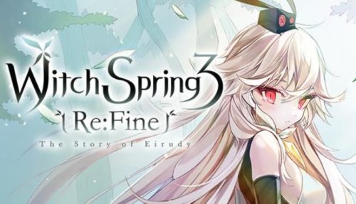 WitchSpring3 ReFine The Story of Eirudy Free