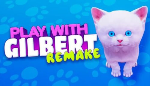 Play With Gilbert Remake Free