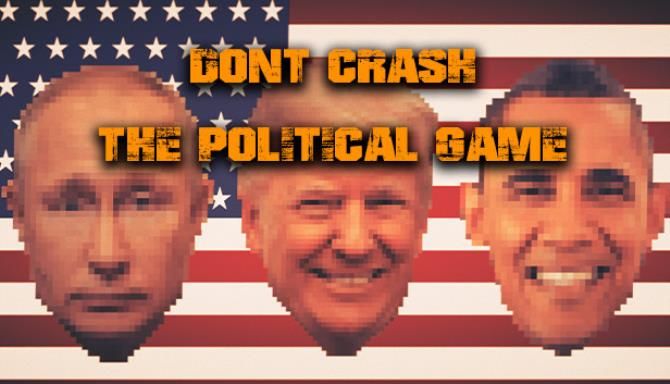 Dont Crash The Political Game Free