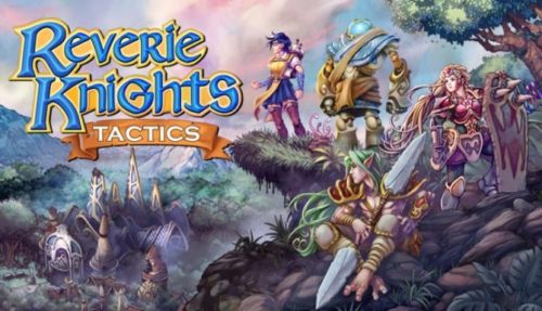 Reverie Knights Tactics Free
