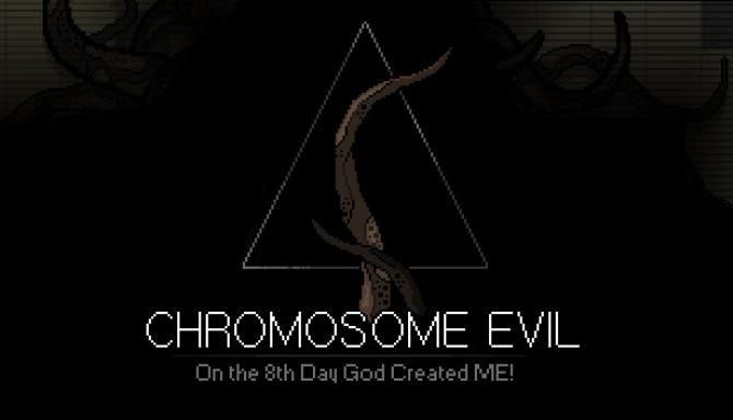 Chromosome Evil Free