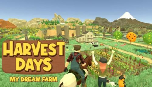 Harvest Days My Dream Farm Free