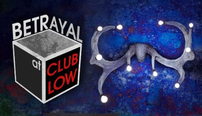 Betrayal At Club Low Free