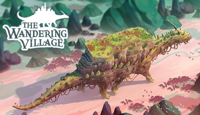 The Wandering Village Free