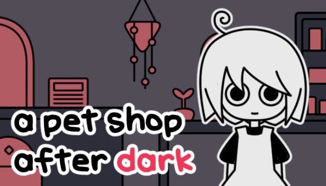 a pet shop after dark Free