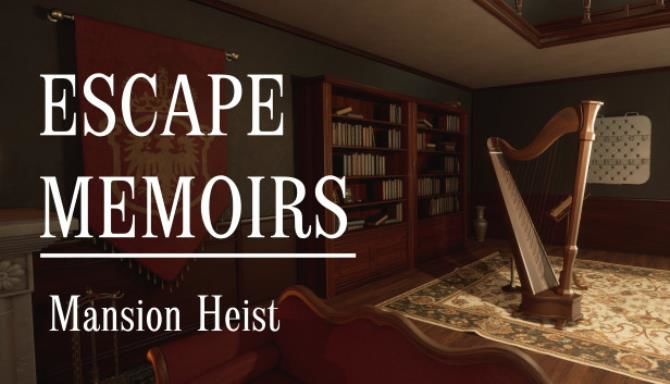 Escape Memoirs Mansion Heist Free