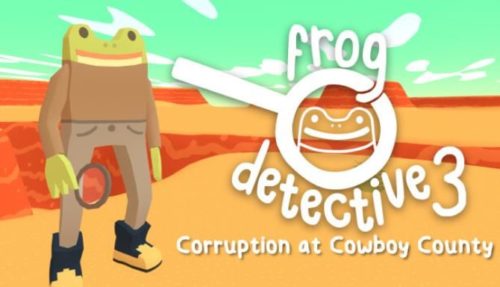 Frog Detective 3 Corruption at Cowboy County Free