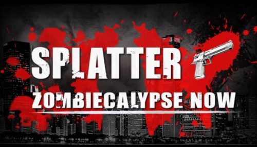 Splatter Zombiecalypse Now Free