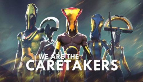 We Are The Caretakers Free
