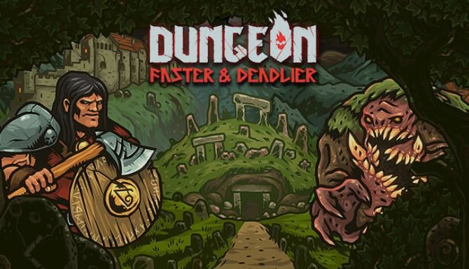 Dungeon Faster Deadlier Free