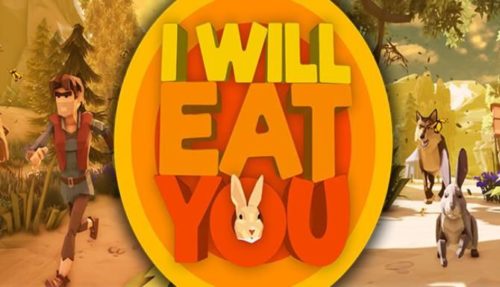 I will eat you Free