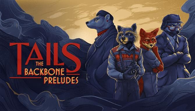 Tails The Backbone Preludes Free Tails The Backbone Preludes Free