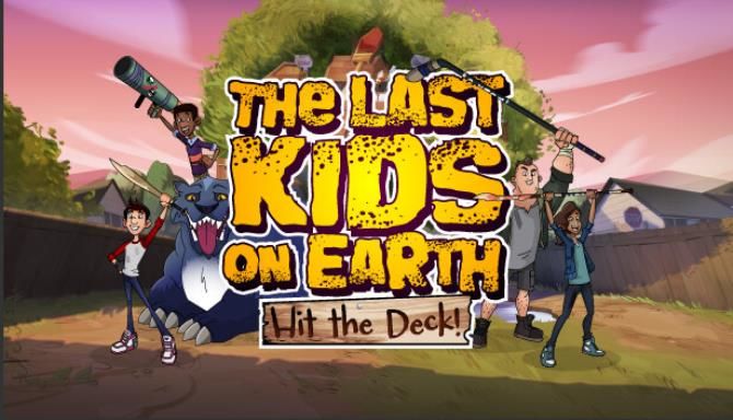 Last Kids on Earth Hit the Deck Free