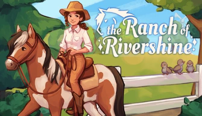 The Ranch of Rivershine Free