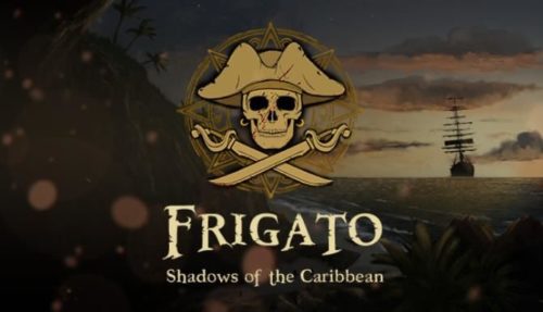 Frigato Shadows of the Caribbean Free