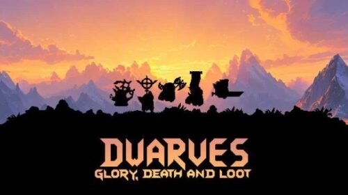 Dwarves Glory Death and Loot Free