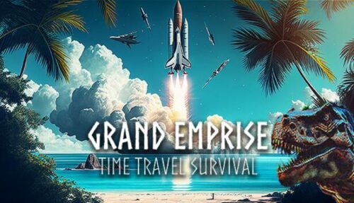 Grand Emprise Time Travel Survival Free