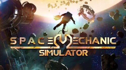 Space Mechanic Simulator Free